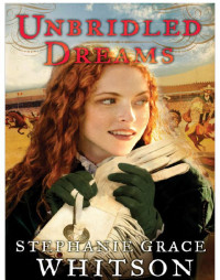 Whitson, Stephanie Grace — Unbridled Dreams