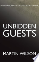 Martin Wilson — Unbidden Guests