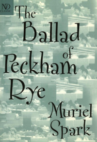 Spark Muriel — The Ballad of Peckham Rye
