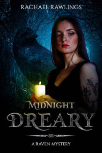 Rachael Rawlings — Midnight Dreary: A Raven Mystery