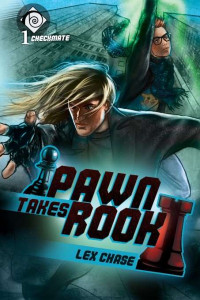Chase Lex — Pawn Takes Rook
