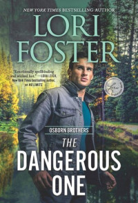Lori Foster — The Dangerous One
