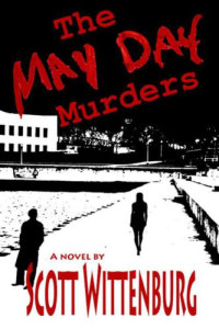 Wittenburg Scott — The May Day Murders