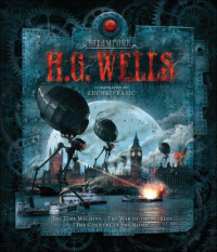 Herbert George Wells, Zdenko Basic — Steampunk: H. G. Wells (Illustrated by Zdenko Basic)