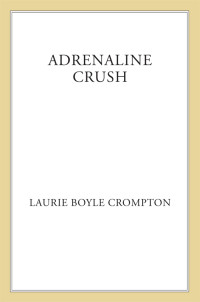 Laurie Boyle Crompton — Adrenaline Crush