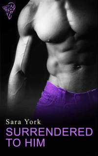Sara York — Surrendered to Him
