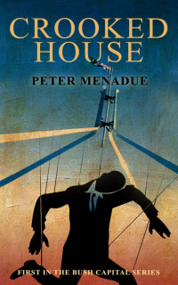 Menadue Peter — Crooked house