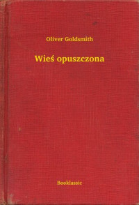 Oliver Goldsmith — Wieś opuszczona