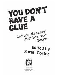 Cortez Sarah — You Don't Have a Clue