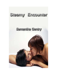 Gentry Samantha — Steamy Encounter