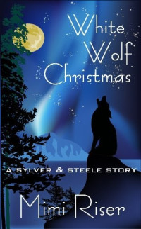 Mimi Riser — White Wolf Christmas]