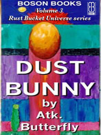 Butterfly Atk — Dust Bunny