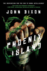 Dixon John — Phoenix Island (Intelligence)