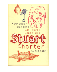 Masters Alexander — Das kuze Leben des Stuart Shorter
