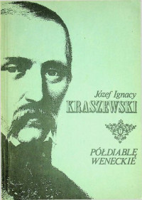 Józef Kraszewski — Półdiablę weneckie