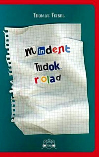 Thomas Feibel — Mindent tudok rólad