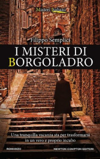 Filippo Semplici — I misteri di Borgoladro