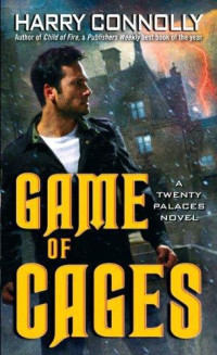 Connolly Harry — Game of Cages: A Twenty Palaces Novel