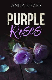 Anna Rezes — Purple Roses