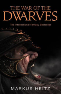 heitz markus — The War of the Dwarves