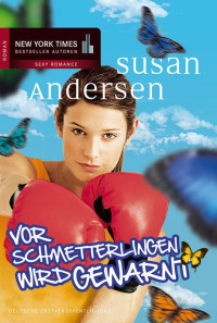 Susan Andersen — Vor Schmetterlingen wird gewarnt