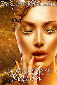 Grinsley T M, Cole Zizi — Hathor's Return