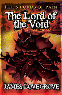 James Lovegrove — The Lord of the Void