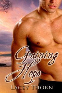 Thorn Lacey — Gaining Hope
