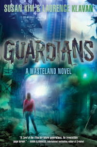 Kim Susan; Klavan Laurence — Guardians