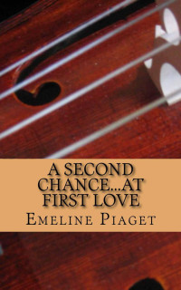 Piaget Emeline — A second chance...At first love