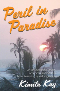 Kimila Kay — Peril in Paradise