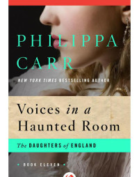 Carr Philippa — Voices in a Haunted Room