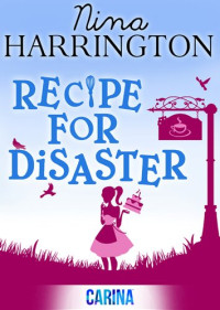 Nina Harrington — Recipe for Disaster