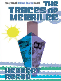 Herbert Brean — The Traces of Merrilee: A William Deacon Mystery