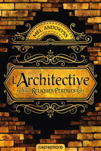 Mel Andoryss  — L' Architective: Les Reliques Perdues
