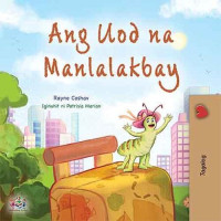 Rayne Coshav; KidKiddos Books — Ang Uod na Manlalakbay