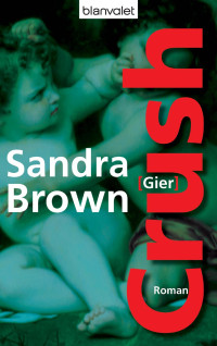 Brown Sandra — Crush: Gier