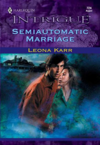 Karr Leona — Semiautomatic Marriage