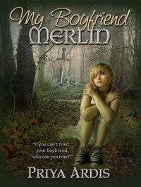 Ardis Priya — My Boyfriend Merlin