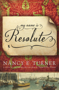 Turner, Nancy E — My Name Is Resolute