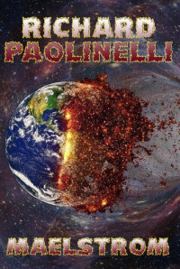 Richard Paolinelli — Maelstrom