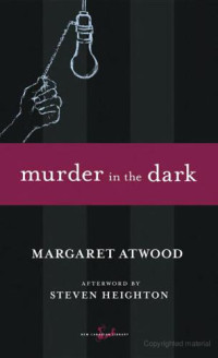 Atwood Margaret — Murder in the Dark