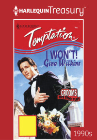 Wilkins, Gina Ferris — I Won't!