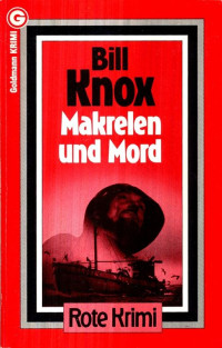 Knox, Bill — Makrelen und Mord. Rote Krimi