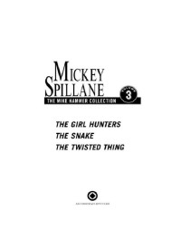 Spillane Mickey — The Mike Hammer Collection, Volume 3