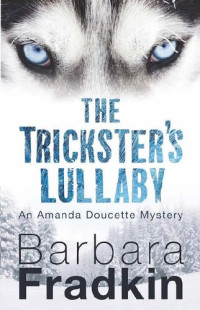 Barbara Fradkin — The Trickster's Lullaby