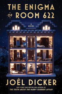 Joël Dicker — The Enigma of Room 622