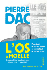 Pierre Dac — L'Os à moelle (1938-1940) & L'Os libre (1945-1947)