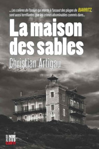 Christian Artigau — La maison des sables