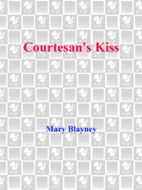 Blayney Mary — Courtesan's Kiss